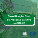 CIEE-RS divulga resultado final do Processo Seletivo para contratação de estagiários para a Câmara de FW