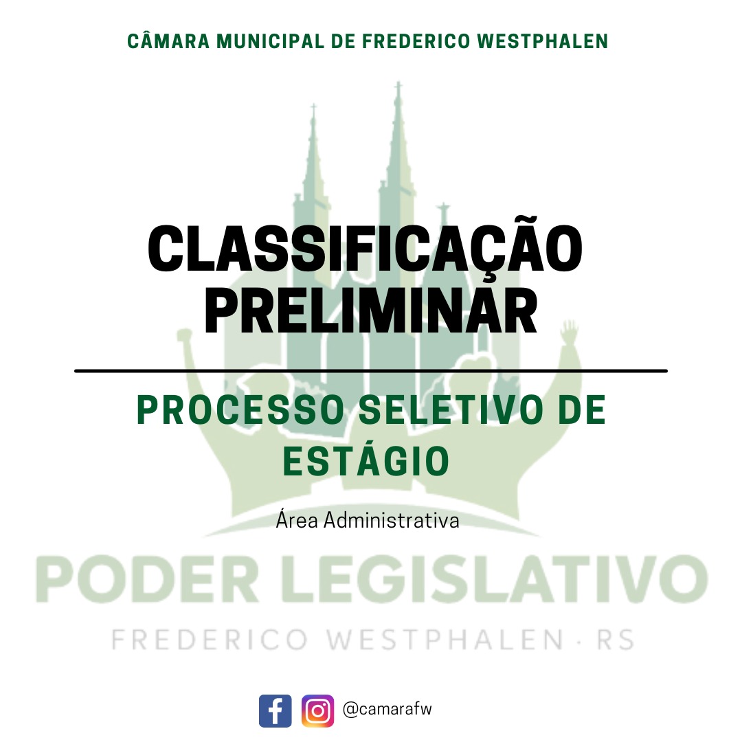 Confira a classificação preliminar do Processo Seletivo da Câmara de FW