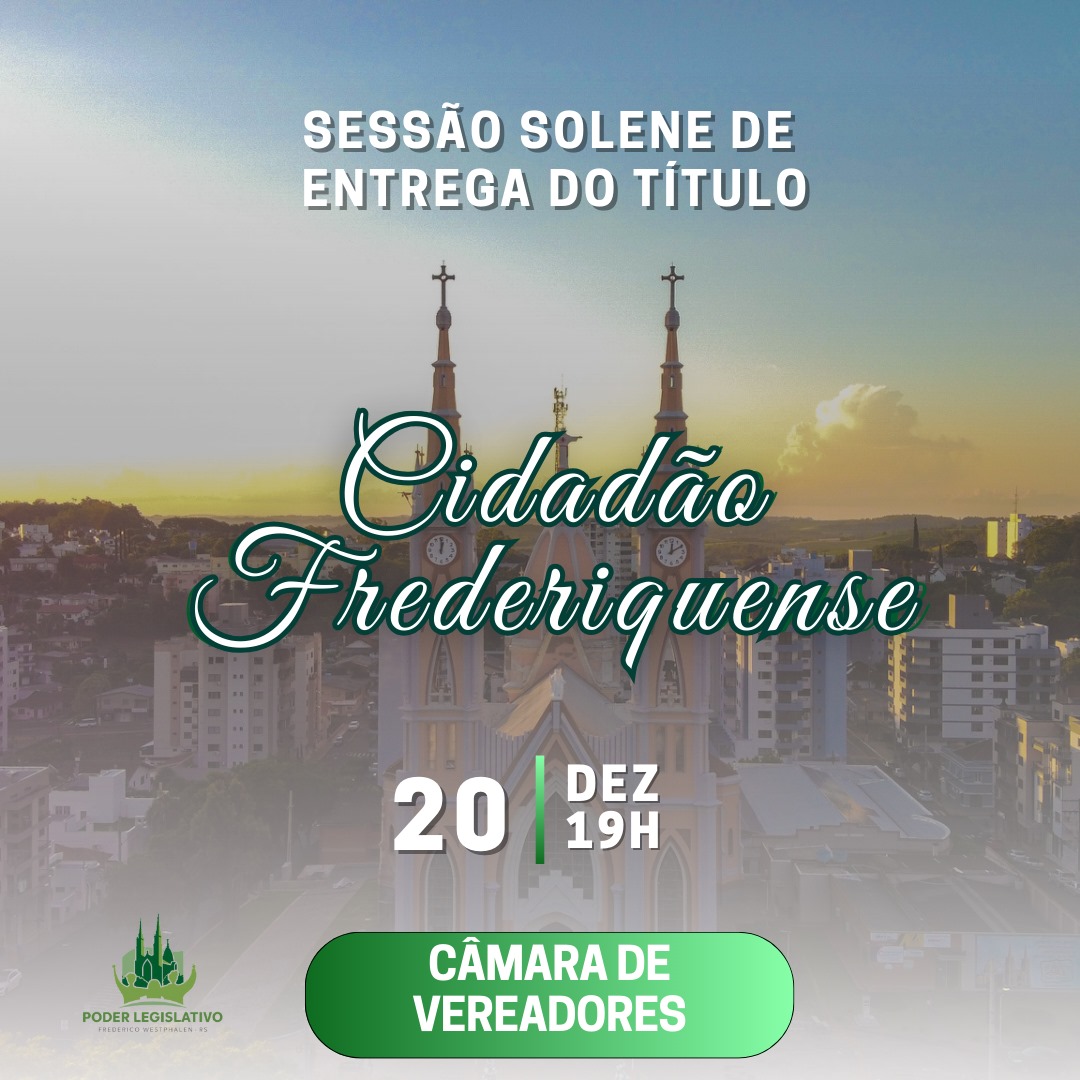 Poder Legislativo entregará Título de “Cidadão Frederiquense” a três personalidades que atuam no município