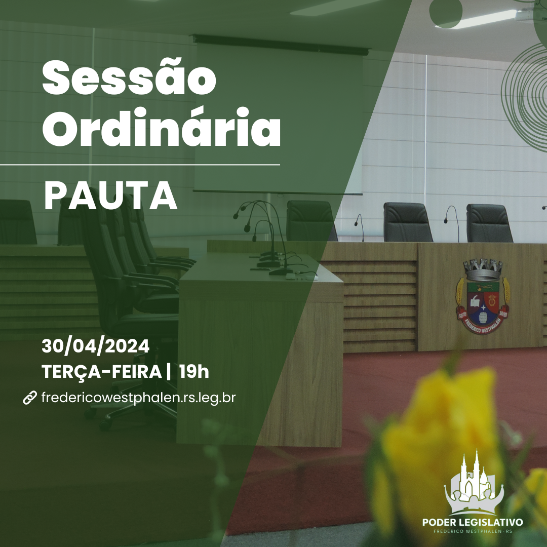 Terça-feira é dia de Sessão Ordinária! Confira a pauta!